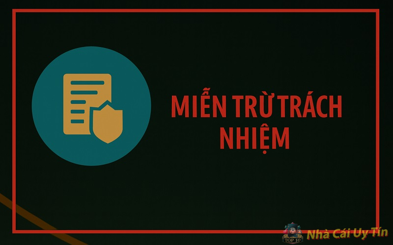 Miễn trừ trách nhiệm Miễn trừ trách nhiệm